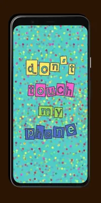 Dont Touch My Phone Wallpaper android App screenshot 4